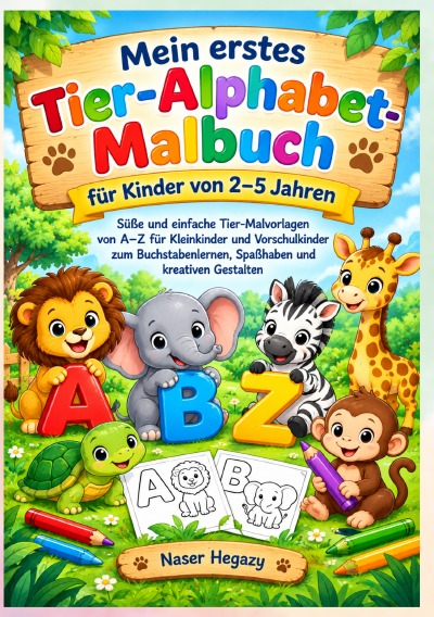 'Cover von Mein erstes Tier-Alphabet-Malbuch für Kinder von 2–5 Jahren'-Cover