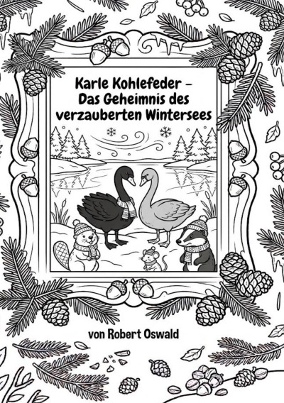 'Cover von Karle Kohlefeder – Das Geheimnis des verzauberten Wintersees'-Cover