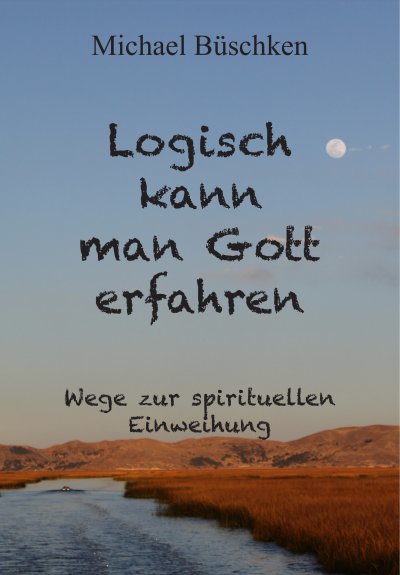 'Cover von Logisch kann man Gott erfahren'-Cover