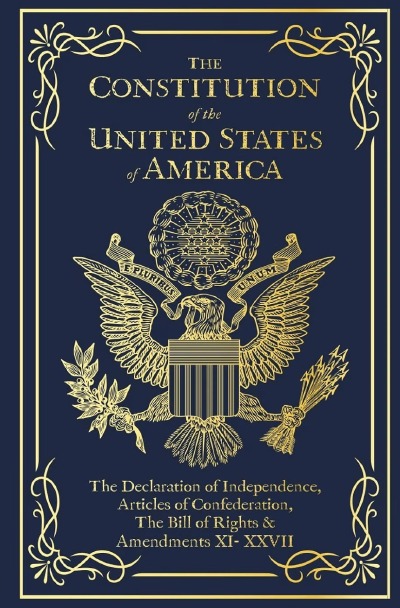 'Cover von The Constitution of the United States of America – The Declaration of Independence, The Bill of Rights'-Cover