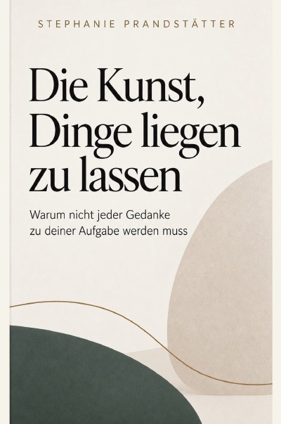'Cover von Die Kunst, Dinge liegen zu lassen'-Cover