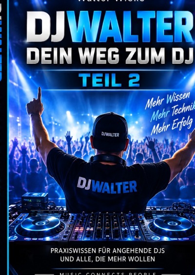 'Cover von DJ Walter dein Weg zum DJ Teil 2'-Cover