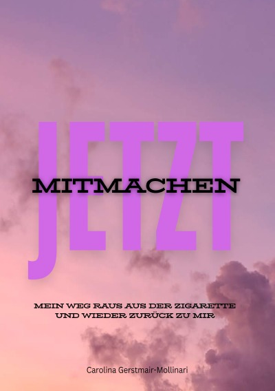 'Cover von Mein Weg raus aus der Zigarette und wieder zurück zu mir'-Cover
