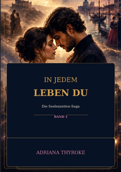 'Cover von In jedem Leben du, Die Seelenzeiten-Saga Band I'-Cover