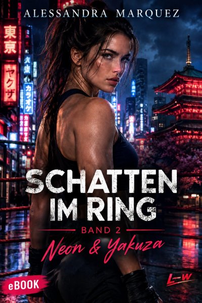 'Cover von SCHATTEN IM RING – Band 2 – Neon & Yakuza'-Cover