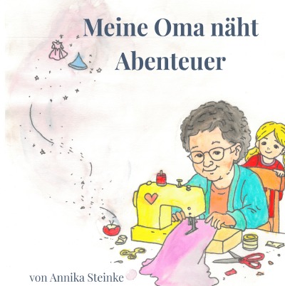'Cover von Meine Oma näht Abenteuer'-Cover