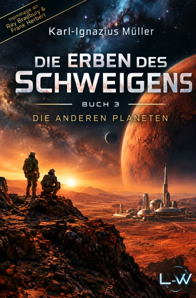 'Cover von Die Erben des Schweigens – Buch 3 von 3 – Die anderen Planeten'-Cover