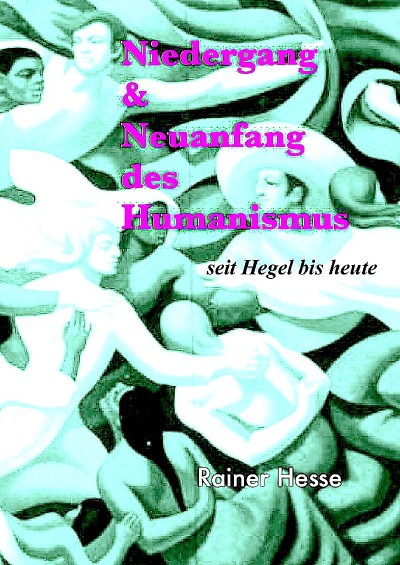 'Cover von Niedergang & Neuanfang des Humanismus'-Cover