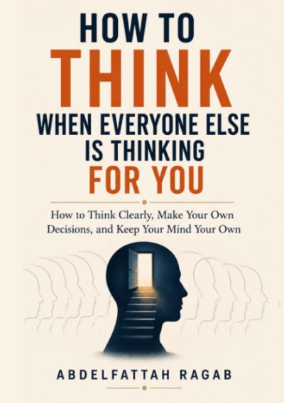 'Cover von How to Think When Everyone Else Is Thinking for You'-Cover