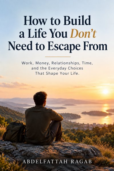 'Cover von How to Build a Life You Don’t Need to Escape From'-Cover
