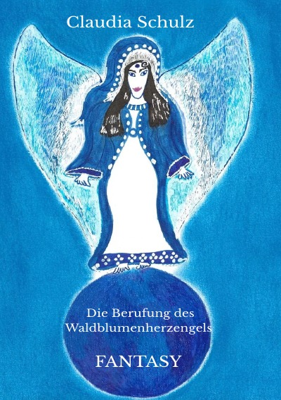 'Cover von Die Berufung des Waldblumenherzengels'-Cover