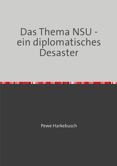'Cover von Das Thema NSU – ein diplomatisches Desaster'-Cover