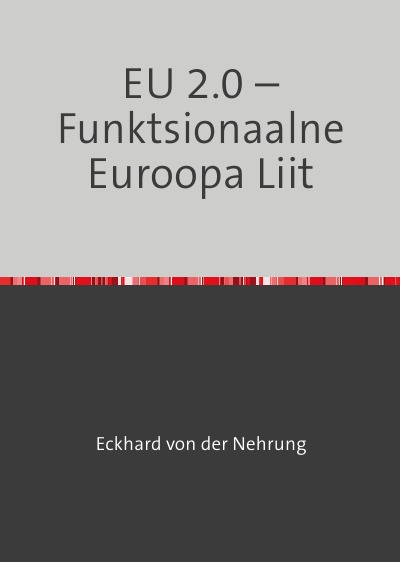 'Cover von EU 2.0 – Funktsionaalne Euroopa Liit'-Cover
