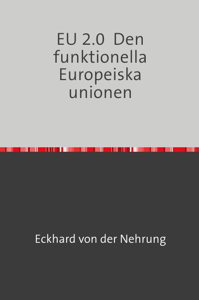 'Cover von EU 2.0  Den funktionella Europeiska unionen'-Cover
