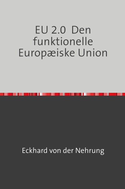 'Cover von EU 2.0  Den funktionelle Europæiske Union'-Cover