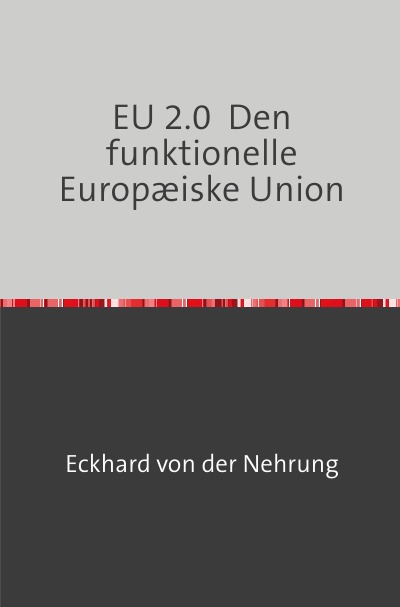 'Cover von EU 2.0  Den funktionelle Europæiske Union'-Cover