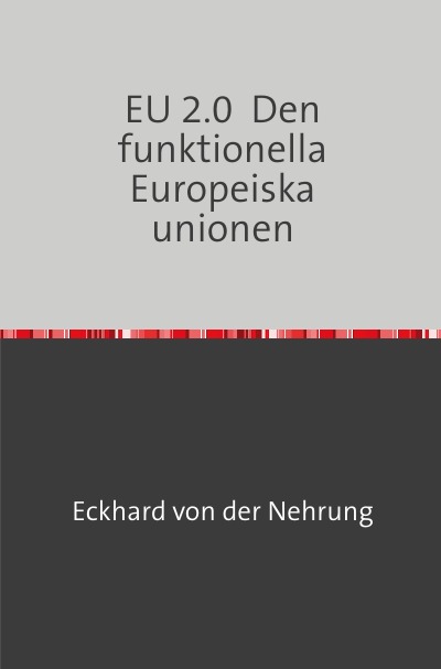 'Cover von EU 2.0  Den funktionella Europeiska unionen'-Cover