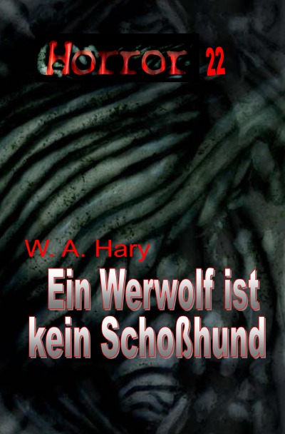 'Cover von HORROR 022 Buchausgabe: Ein Werwolf ist kein Schoßhund'-Cover