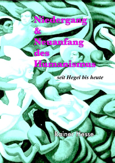 'Cover von Niedergang & Neuanfang des Humanismus'-Cover