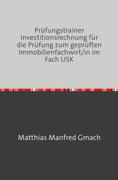 'Cover von Prüfungstrainer Investitionsrechnung zum geprüften Immobilienfachwirt/in im Fach USK'-Cover