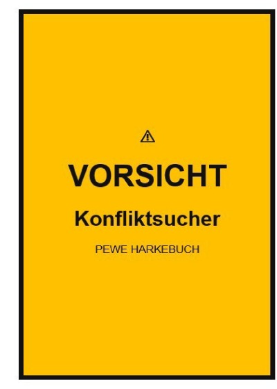 'Cover von Vosicht Konfliktsucher'-Cover