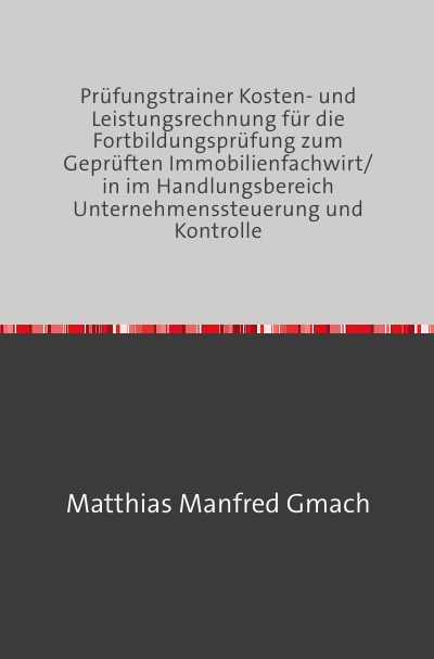 'Cover von Prüfungstrainer Kosten- und Leistungsrechnung  zum geprüften Immobilienfachwirt/in im Fach USK'-Cover