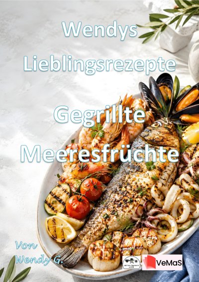 'Cover von Wendys Lieblingsrezepte – Gegrillte Meeresfrüchte'-Cover