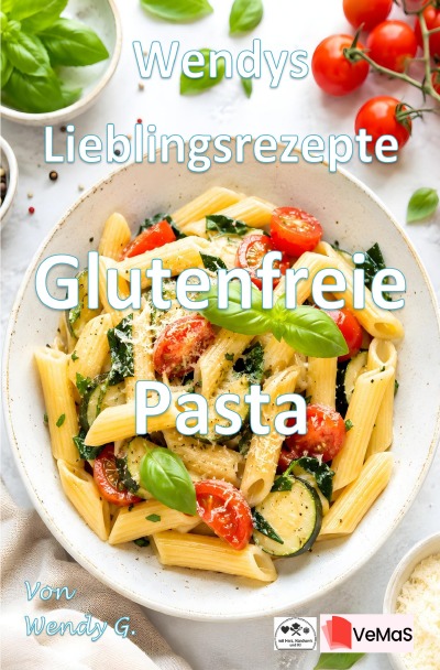 'Cover von Wendys Lieblingsrezepte – Glutenfreie Pasta'-Cover