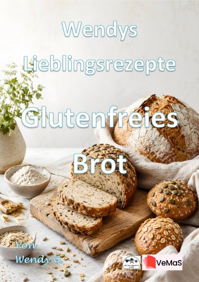 'Cover von Wendys Lieblingsrezepte – Glutenfreies Brot'-Cover