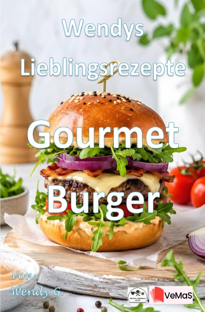 'Cover von Wendys Lieblingsrezepte – Gourmet Burger'-Cover
