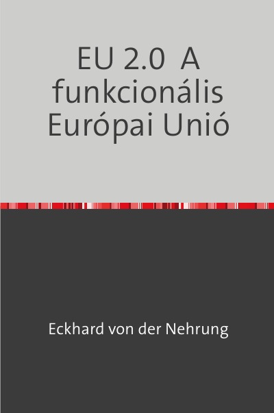 'Cover von EU 2.0  A funkcionális Európai Unió'-Cover