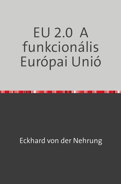 'Cover von EU 2.0  A funkcionális Európai Unió'-Cover