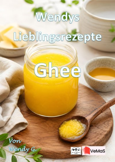 'Cover von Wendys Lieblingsrezepte – Ghee'-Cover