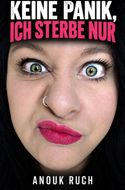 'Cover von Keine Panik, ich sterbe nur!'-Cover