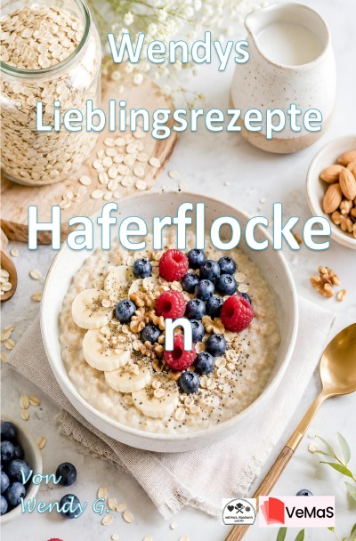 'Cover von Wendys Lieblingsrezepte – Haferflocken'-Cover