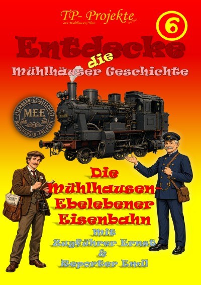 'Cover von Entdecke die Mühlhäuser Geschichte (6)'-Cover