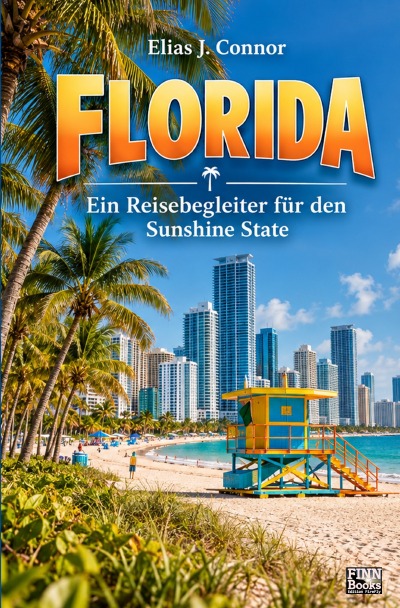 'Cover von Florida – Ein Reisebegleiter für den Sunshine State'-Cover