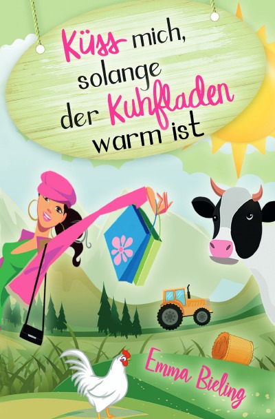 'Cover von Küss mich, solange der Kuhfladen warm ist'-Cover
