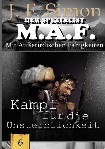 'Cover von Kampf für die Unsterblichkeit (Der Spezialist M.A.F. 6)'-Cover