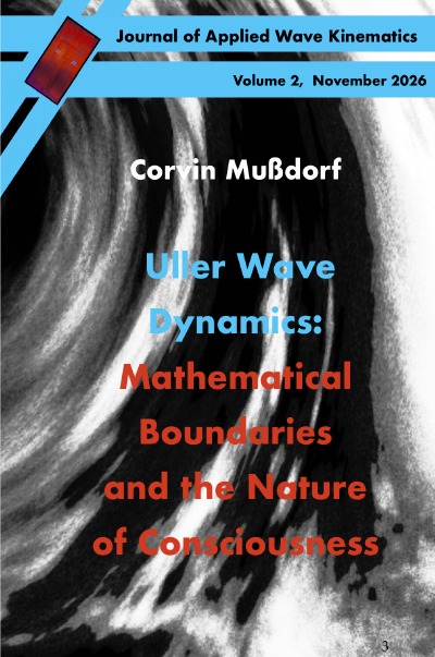 'Cover von Uller Wave Dynamics: Mathematical Boundaries and the Nature of Consciousness'-Cover