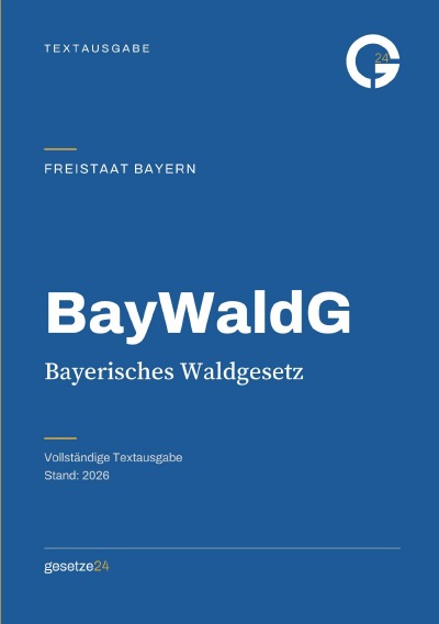 'Cover von BayWaldG – Bayerisches Waldgesetz'-Cover