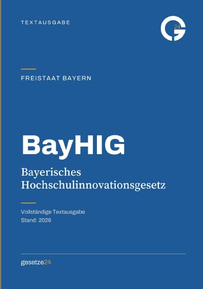 'Cover von BayHIG – Bayerisches Hochschulinnovationsgesetz'-Cover
