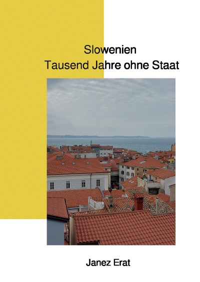 'Cover von Slowenien – Tausend Jahre ohne Staat'-Cover