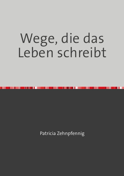 'Cover von Wege, die das Leben schreibt'-Cover