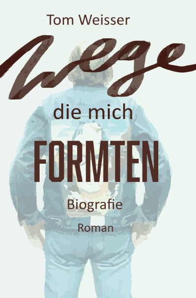 'Cover von Wege die mich formten'-Cover