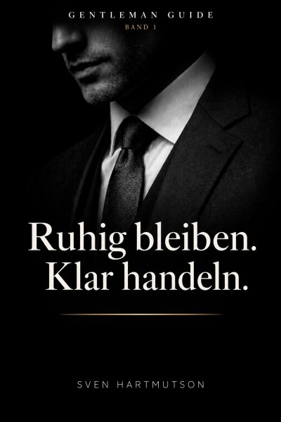 'Cover von Gentleman Guide · Band 1 Ruhig bleiben. Klar handeln.'-Cover