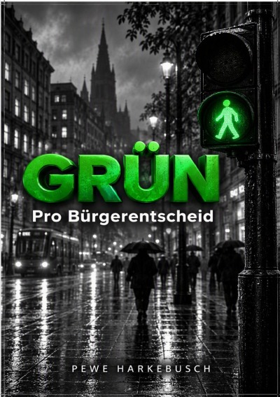 'Cover von Grün – Demokratisch handeln durch Bürgerentscheid'-Cover
