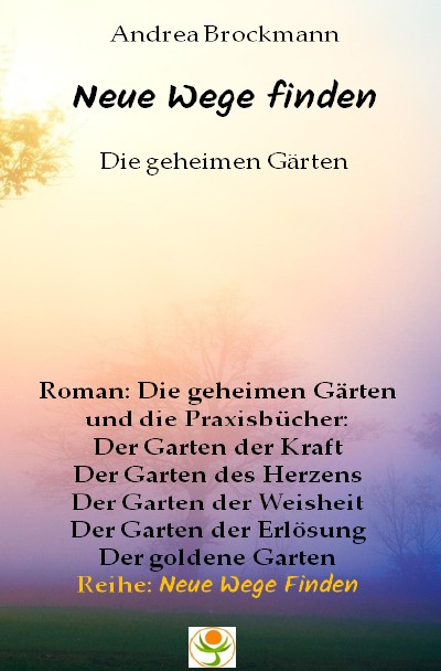 'Cover von Neue Wege finden – Die geheimen Gärten'-Cover