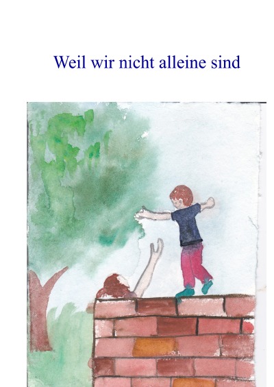 'Cover von Weil wir nicht alleine sind'-Cover