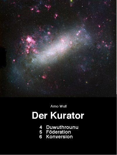 Cover von %27Der Kurator 4 Duwuthrounu 5 Foederation 6 Konversion%27